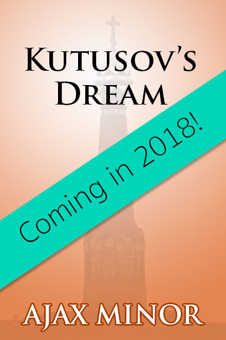 Kutusov's Dream Book Cover by Author Ajax Minor