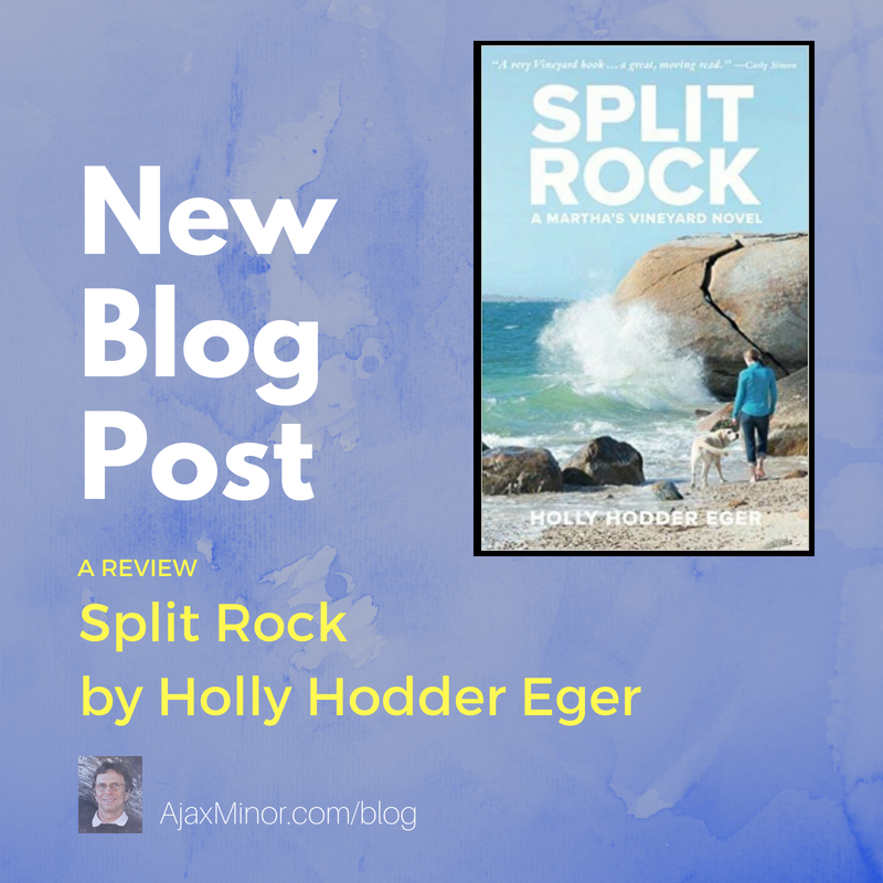 Split Rock, by Holly Hodder Eger: A Review by Author Ajax Minor