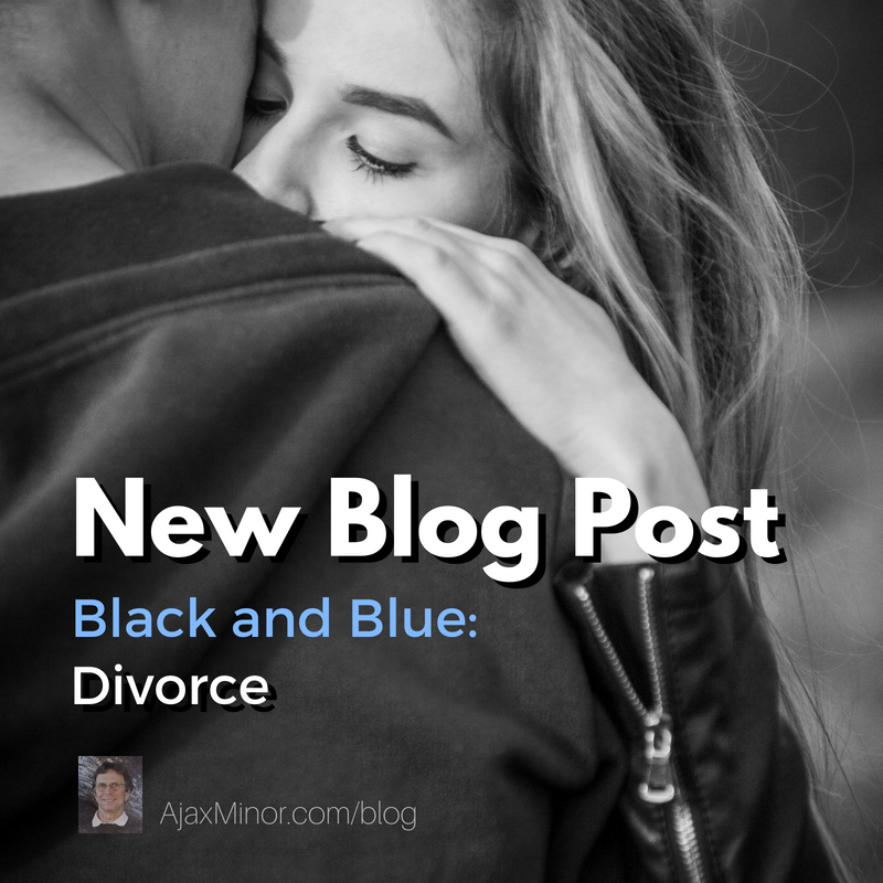 Blog Post by Author Ajax Minor, Black and Blue: Divorce