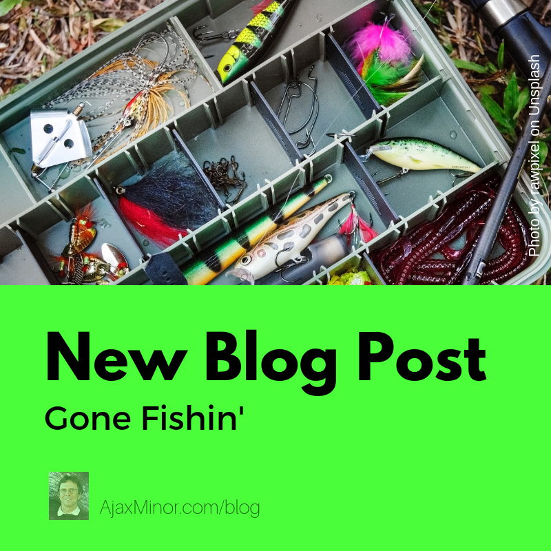 Blog post about fishing by fantasy author Ajax Minor